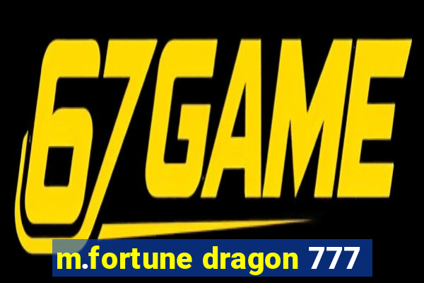 m.fortune dragon 777